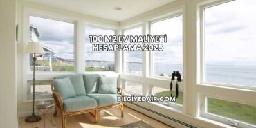 100 M2 Ev Maliyeti Hesaplama 2025