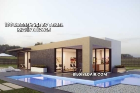 100 Metrekare Ev Temel Maliyeti 2025