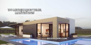 100 Metrekare Ev Temel Maliyeti 2025