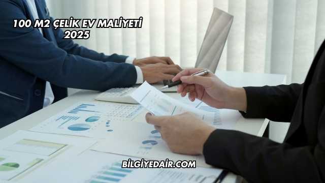 100 m2 Çelik Ev Maliyeti 2025
