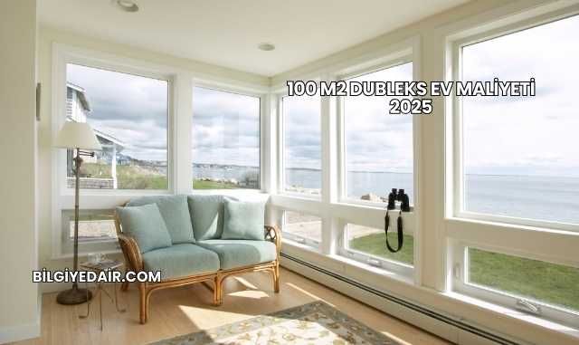 100 m2 Dubleks Ev Maliyeti 2025