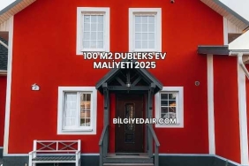 100 m2 Dubleks Ev Maliyeti 2025