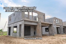 1000 M2 Beton Prefabrik Fabrika Maliyeti 2025