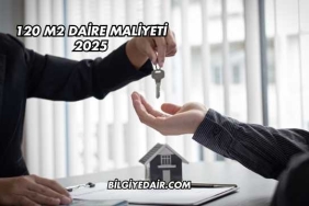 120 M2 Daire Maliyeti 2025