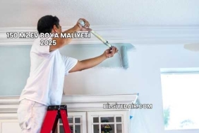 150 m2 Ev Boya Maliyeti 2025