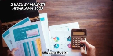 2 Katlı Ev Maliyeti Hesaplama 2025