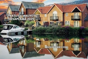 2 Katlı Ev Maliyeti Hesaplama 2025