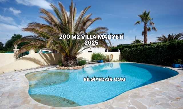 200 m2 Villa Maliyeti 2025