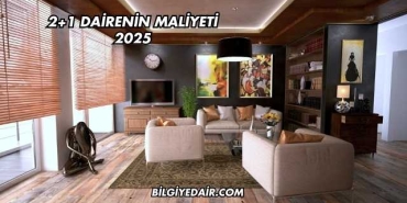 2+1 Dairenin Maliyeti 2025