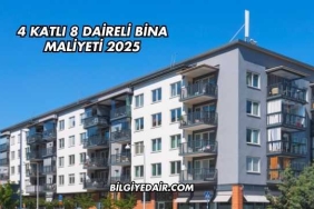 4 Katlı 8 Daireli Bina Maliyeti 2025
