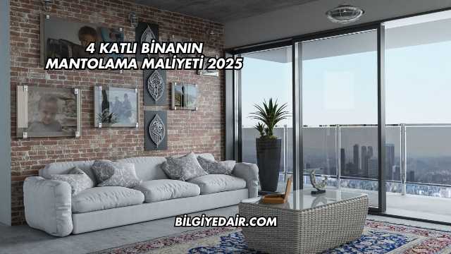 4 Katlı Binanın Mantolama Maliyeti 2025