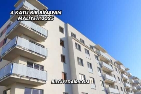 4 Katlı Bir Binanın Maliyeti 2025