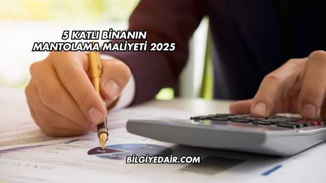 5 Katlı Binanın Mantolama Maliyeti 2025