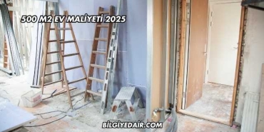 500 m2 Ev Maliyeti 2025
