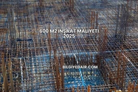 600 M2 İnşaat Maliyeti 2025