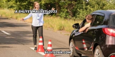 A Ehliyet Maliyeti 2025