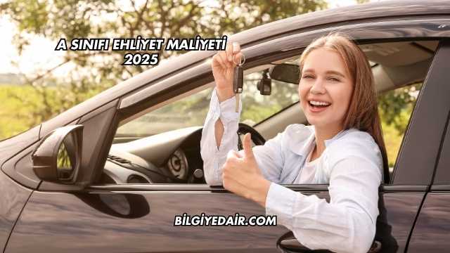 A Sınıfı Ehliyet Maliyeti 2025