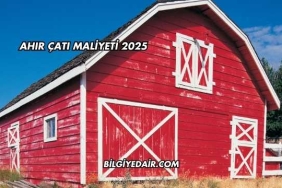 Ahır Çatı Maliyeti 2025