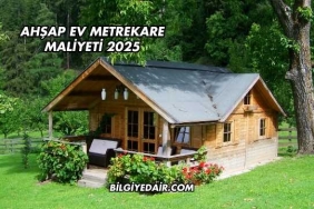 Ahşap Ev Metrekare Maliyeti 2025