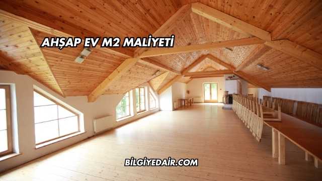Ahşap Ev m2 Maliyeti