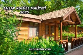 Ahşap Kulübe Maliyeti 2025
