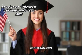 Amerika'da Üniversite Okumanın Maliyeti 2025