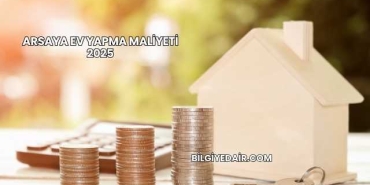 Arsaya Ev Yapma Maliyeti 2025