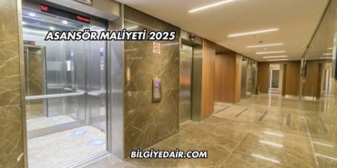 Asansör Maliyeti 2025