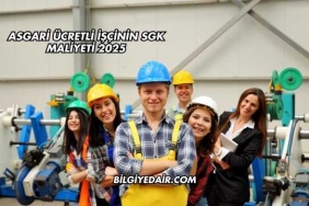 Asgari Ücretli İşçinin SGK Maliyeti 2025