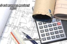 Bağ Evi Ruhsatı Maliyeti 2025