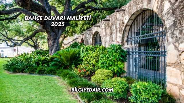 Bahçe Duvarı Maliyeti 2025