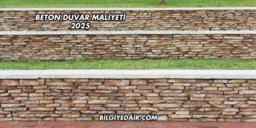 Beton Duvar Maliyeti 2025