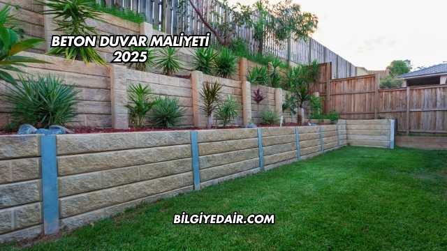 Beton Duvar Maliyeti 2025