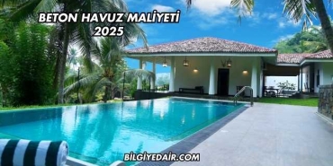 Beton Havuz Maliyeti 2025