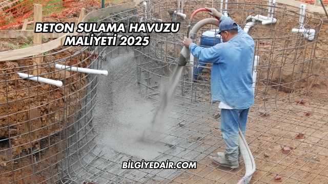 Beton Sulama Havuzu Maliyeti 2025