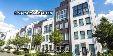 Bina Yapma Maliyeti