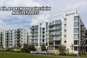Bir Apartman Dairesinin Maliyeti 2025