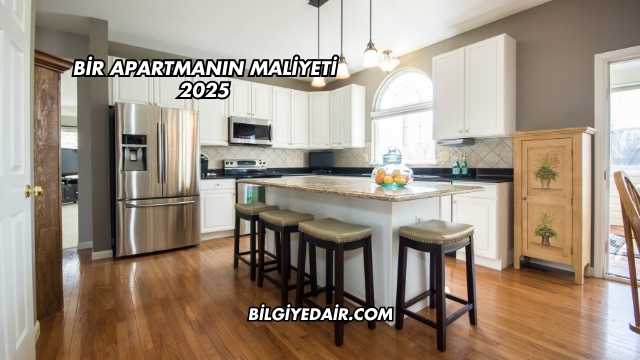 Bir Apartmanın Maliyeti 2025