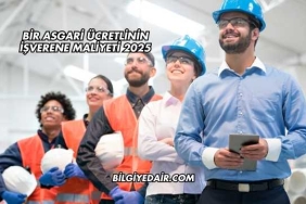 Bir Asgari Ücretlinin İşverene Maliyeti 2025