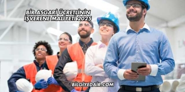 Bir Asgari Ücretlinin İşverene Maliyeti 2025