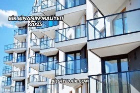 Bir Binanın Maliyeti 2025
