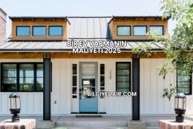 Bir Ev Yapmanın Maliyeti 2025