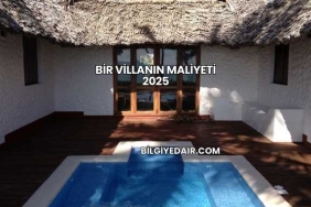 Bir Villanın Maliyeti 2025