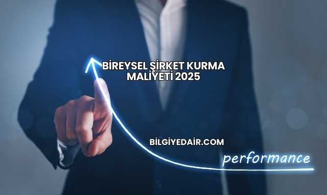Bireysel Şirket Kurma Maliyeti 2025