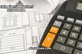 Birim Üretim Maliyeti Hesaplama