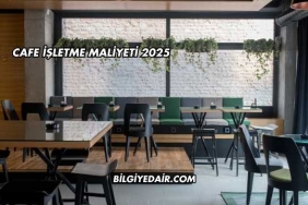 Cafe İşletme Maliyeti 2025