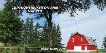 Çelik Konstrüksiyon Ahır Maliyeti