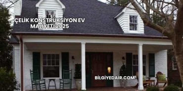 Çelik Konstrüksiyon Ev Maliyeti 2025