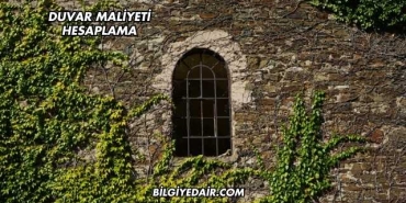 Duvar Maliyeti Hesaplama