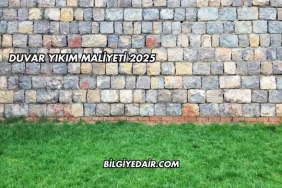 Duvar Yıkım Maliyeti 2025